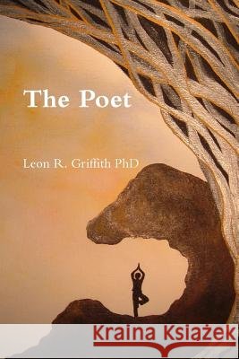 The Poet Leon Griffith 9781471739927 Lulu.com - książka