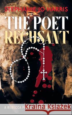 The Poet: Recusant Jo Harris Stephanie 9781642373448 Gatekeeper Press - książka