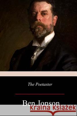 The Poetaster Ben Jonson 9781981359219 Createspace Independent Publishing Platform - książka