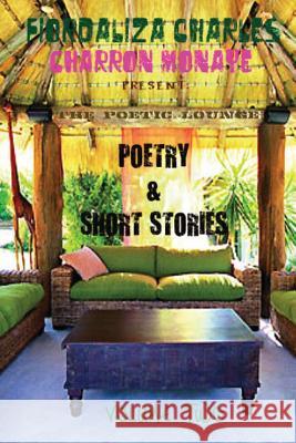 The Poetic Lounge Fiordaliza Charles Charron Monaye 9781468023282 Createspace - książka