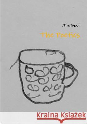 The Poetics Jim Best 9781326198183 Lulu.com - książka