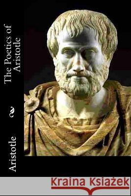 The Poetics of Aristotle Aristotle                                S. H. Butcher 9781502543035 Createspace - książka