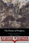 The Poetics of Prophecy Yosefa (University of Haifa, Israel) Raz 9781009366274 Cambridge University Press