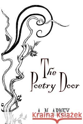 The Poetry Door A. N. Abney Jennifer Lynn 9781502806178 Createspace - książka