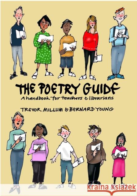 The Poetry Guide: A 'How to' Guide for Teachers and Librarians Bernard Young 9781912745098 Troika Books - książka