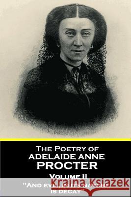 The Poetry of Adelaide Anne Procter - Volume II: 