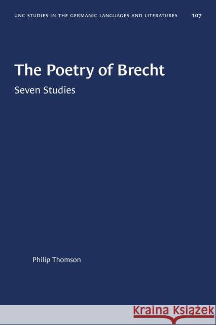 The Poetry of Brecht: Seven Studies Philip Thomson 9781469656847 University of North Carolina Press - książka