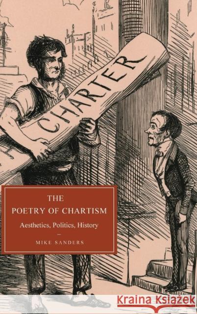 The Poetry of Chartism: Aesthetics, Politics, History Sanders, Mike 9780521899185 CAMBRIDGE UNIVERSITY PRESS - książka