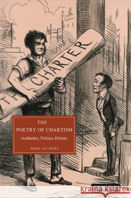 The Poetry of Chartism: Aesthetics, Politics, History Sanders, Mike 9781107403932 Cambridge University Press - książka