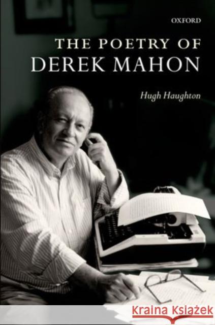 The Poetry of Derek Mahon  9780199592623 OXFORD UNIVERSITY PRESS - książka