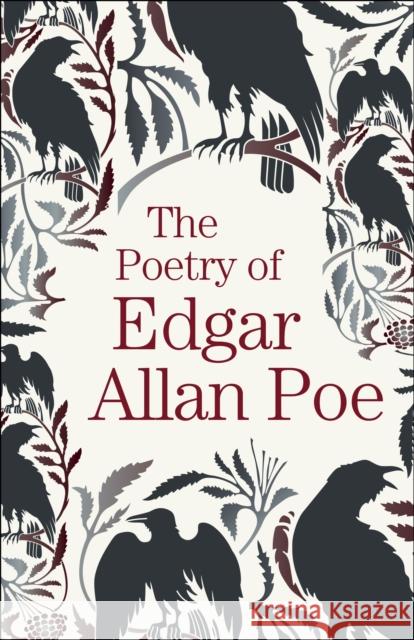 The Poetry of Edgar Allan Poe Edgar Allan Poe 9781789509663 Arcturus Publishing Ltd - książka