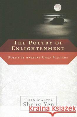 The Poetry of Enlightenment Sheng Yen, Master 9781590303993 Shambhala Publications - książka