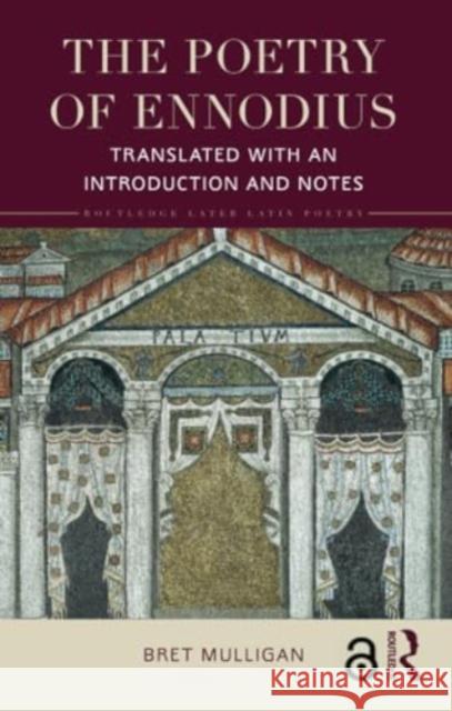 The Poetry of Ennodius: Translated with an Introduction and Notes Bret Mulligan 9781032196503 Routledge - książka