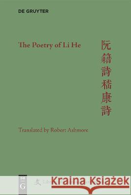 The Poetry of Li He  9781501513299 De Gruyter (JL) - książka