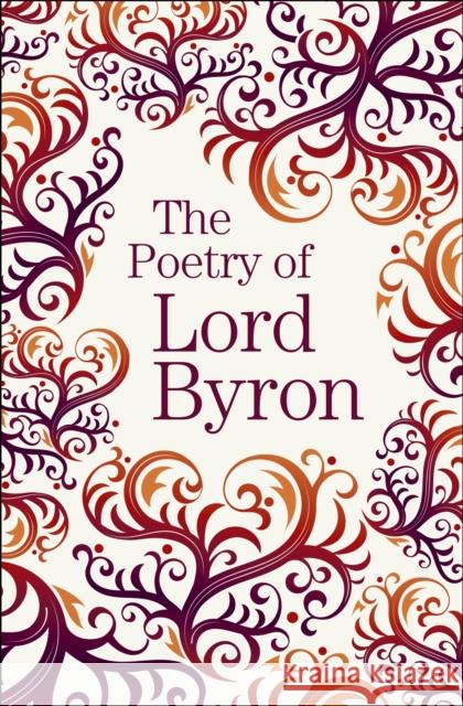 The Poetry of Lord Byron Lord Byron 9781789509694 Arcturus Publishing Ltd - książka