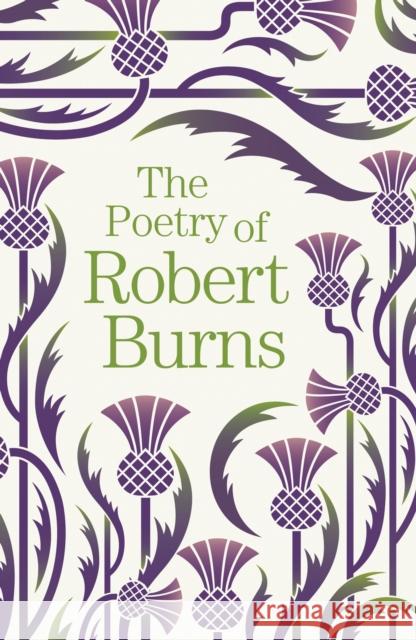 The Poetry of Robert Burns Robert Burns 9781788885195 Arcturus Publishing Ltd - książka