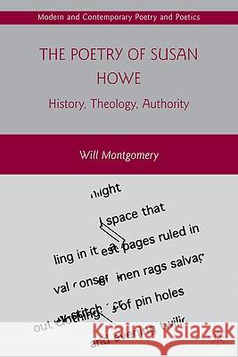 The Poetry of Susan Howe: History, Theology, Authority Montgomery, W. 9780230621978 Palgrave MacMillan - książka