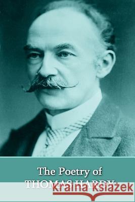 The Poetry of Thomas Hardy Thomas Hardy 9781780005010 Portable Poetry - książka