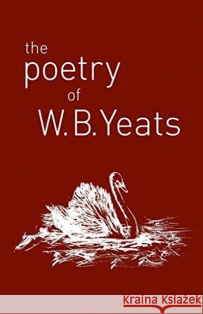 The Poetry of W. B. Yeats Yeats, W. B. 9781788287760 Arcturus Publishing Ltd - książka