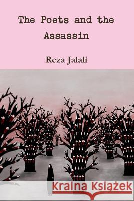 The Poets and the Assassin Reza Jalali 9781387567102 Lulu.com - książka