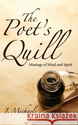 The Poet's Quill J Michaels 9781498254205 Resource Publications (CA) - książka