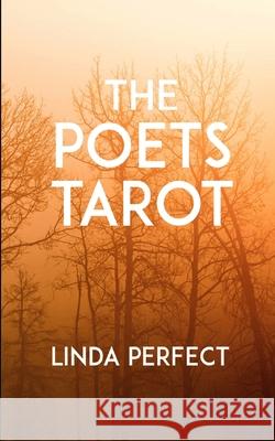 The Poet's Tarot Linda Perfect 9781539917168 Createspace Independent Publishing Platform - książka