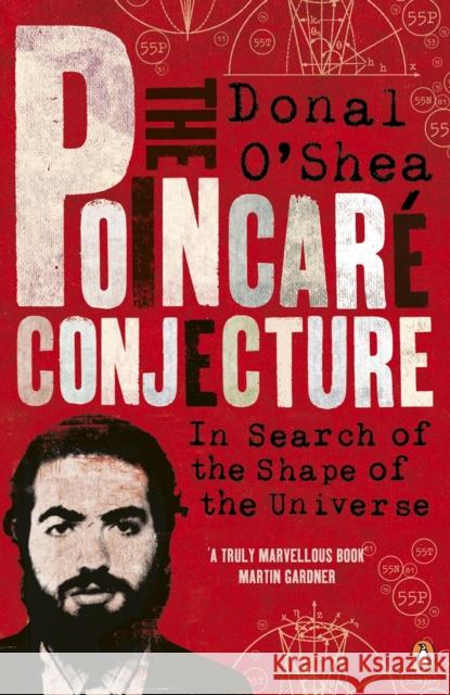 The Poincare Conjecture : In Search of the Shape of the Universe Donal O'shea 9780141032382 PENGUIN BOOKS LTD - książka