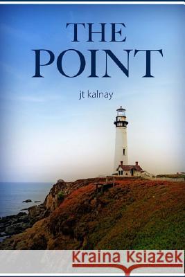 The Point Jt Kalnay 9781479216604 Createspace Independent Publishing Platform - książka