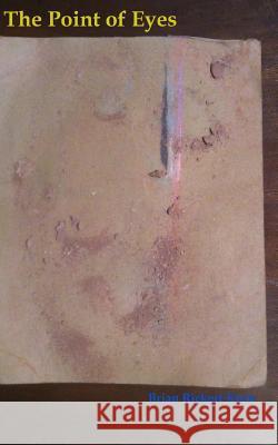 The Point of Eyes Brian Rickert Korn 9781546900429 Createspace Independent Publishing Platform - książka