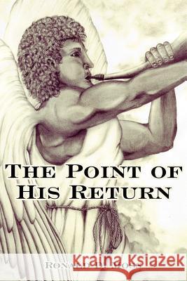 The Point of His Return Ronald D. Moss 9781434318596 Authorhouse - książka