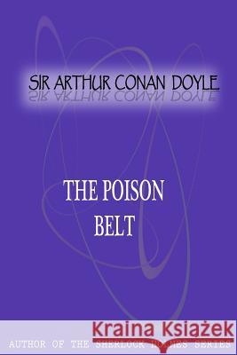 The Poison Belt Sir Arthur Cona 9781477404850 Createspace - książka