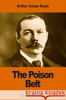The Poison Belt Arthur Conan Doyle 9781540330956 Createspace Independent Publishing Platform - książka
