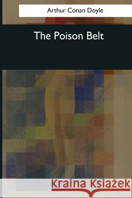 The Poison Belt Arthur Conan Doyle 9781545067536 Createspace Independent Publishing Platform - książka