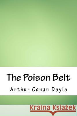 The Poison Belt Arthur Conan Doyle 9781718860315 Createspace Independent Publishing Platform - książka