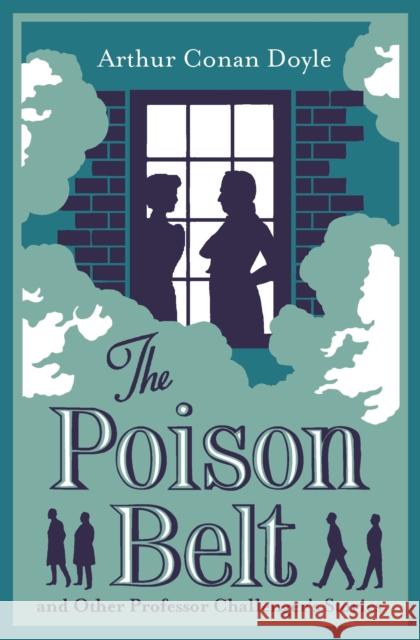 The Poison Belt and Other Professor Challenger Stories: Annotated Edition Arthur Conan Doyle 9781847499288 Alma Books Ltd - książka