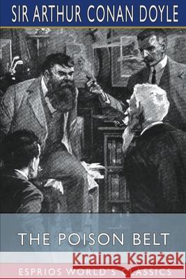 The Poison Belt (Esprios Classics) Arthur Conan Doyle 9781006239298 Blurb - książka