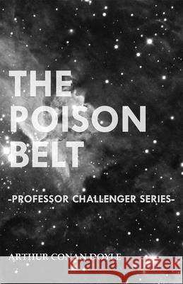 The Poison Belt (Professor Challenger Series) Arthur Conan Doyle 9781447467465 Baker Press - książka