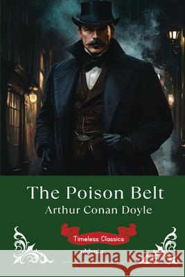 The Poison Belt Timeless Classics Arthur Conan Doyle 9789353530341 Ukiyoto Publishing - książka