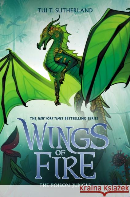 The Poison Jungle (Wings of Fire #13): Volume 13 Sutherland, Tui T. 9781338214512 Scholastic Press - książka