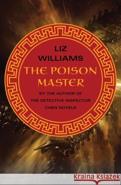 The Poison Master Liz Williams 9781480437975 Open Road Media - książka