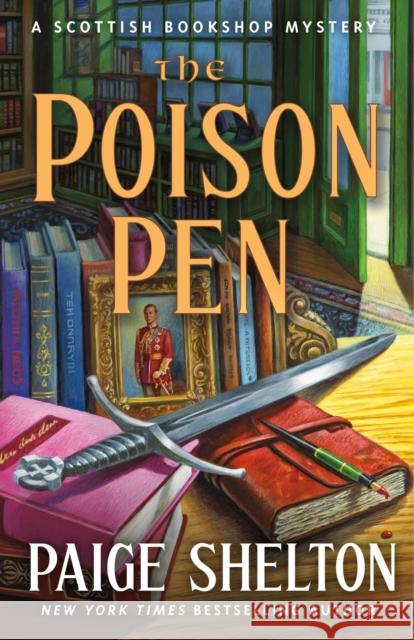 The Poison Pen: A Scottish Bookshop Mystery Paige Shelton 9781250890603 Minotaur Books,US - książka