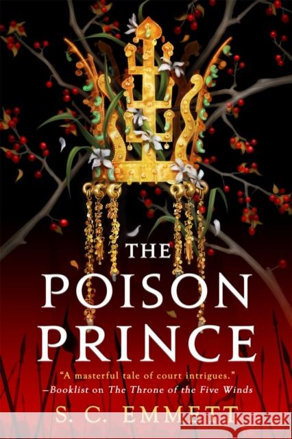 The Poison Prince S. C. Emmett 9780316453424 Little, Brown & Company - książka