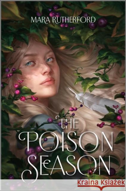 The Poison Season Mara Rutherford 9781335915801 HarperCollins Publishers Inc - książka