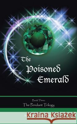 The Poisoned Emerald Sarena and Sasha Nanua 9781491746639 iUniverse - książka