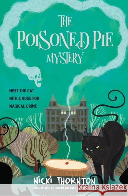 The Poisoned Pie Mystery Nicki Thornton 9781913322717 Chicken House Ltd - książka