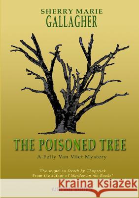 The Poisoned Tree Sherry Marie Gallagher 9781300041597 Lulu.com - książka