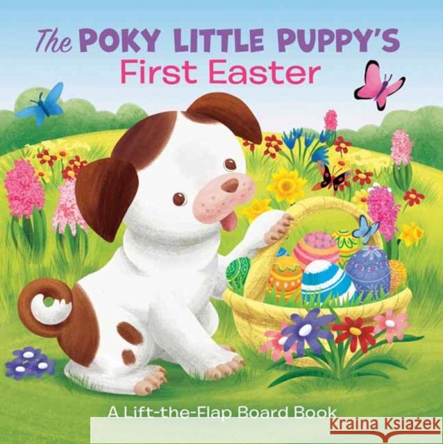 The Poky Little Puppy's First Easter: A Lift-The-Flap Board Book Andrea Posner-Sanchez Sue Dicicco 9781984892508 Golden Books - książka
