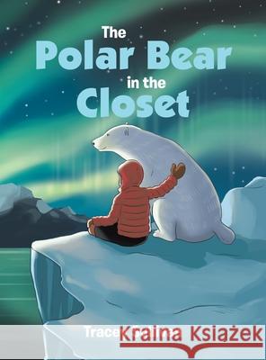 The Polar Bear in the Closet Tracey Sullivan 9781665780650 Archway Publishing - książka