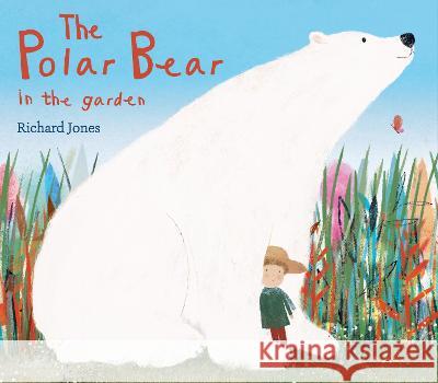 The Polar Bear in the Garden Richard Jones 9781682634332 Peachtree Publishers - książka