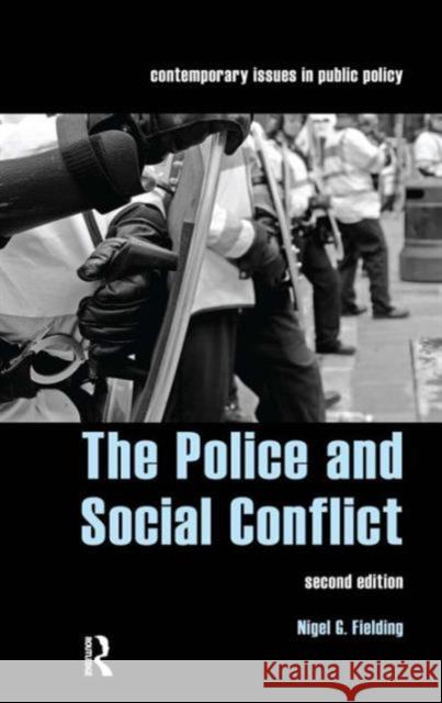 The Police and Social Conflict Nigel Fielding J. Ed. Fielding 9781904385233 Routledge Cavendish - książka